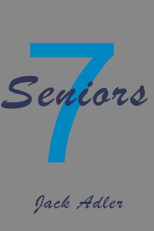 Cover of the book Seven Seniors by K. Patrick Malone