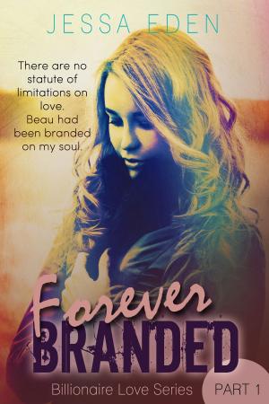 Cover of Forever Branded (Billionaire Love Series Part 1)