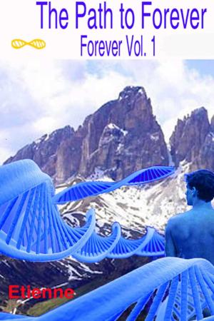 bigCover of the book The Path To Forever (Revised edition. Forever, Vol 1) by 