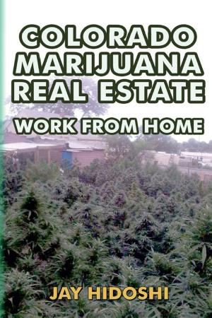 Cover of the book Colorado Marijuana Real Estate by 長毛太
