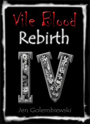 Book cover of Vile Blood 4: Rebirth