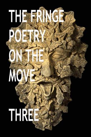 Book cover of The Fringe Poetry on the Move Three