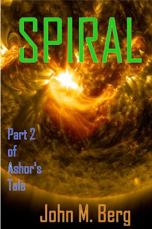 Cover of the book Spiral, Part 2 of Ashor's Tale by Robin Dalton