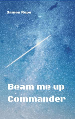 Book cover of Beam me up Commander