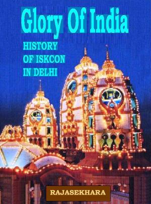 Book cover of Glory Of India: History Of Iskcon In Delhi