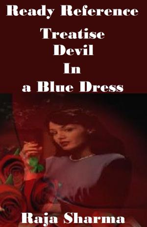 Cover of the book Ready Reference Treatise: Devil In a Blue Dress by Vanessa Kier