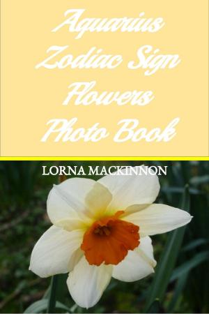 Book cover of Aquarius Zodiac Sign Flowers Photo Book