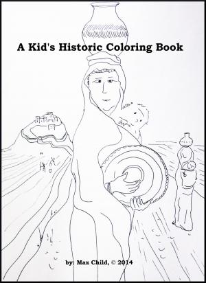 bigCover of the book A Kid's Historic Coloring Book by 