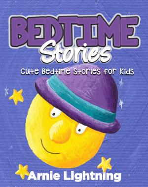 Book cover of Bedtime Stories: Cute Bedtime Stories for Kids