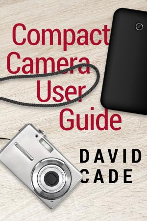 Cover of the book Compact Camera User Guide by Fern Marshall Bradley, Barbara W. Ellis, Deborah L. Martin