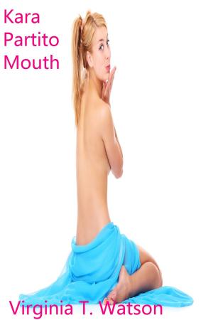 Cover of the book Kara Partito Mouth by Anne Allen