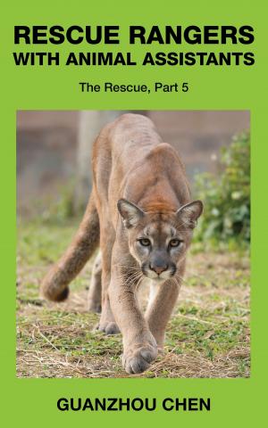Cover of the book Rescue Rangers with Animal Assistants; The Rescue, Part 5 by Melinda Dawn Garren