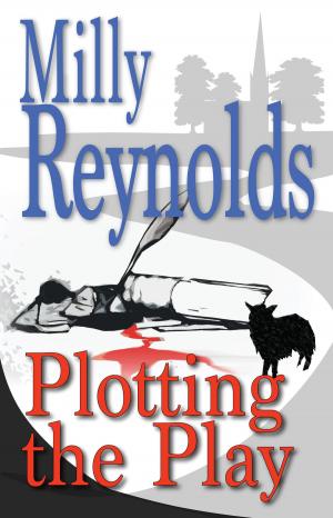 Cover of the book Plotting The Play by Milly Reynolds