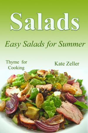Cover of the book Salads, Easy Salads for Summer by Rene Averett