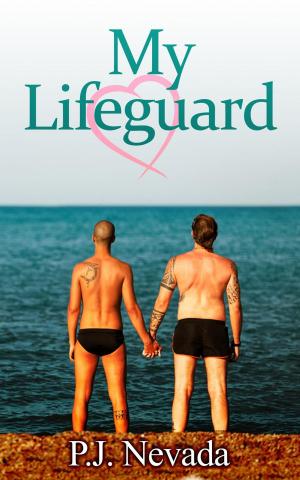 Cover of the book My Lifeguard by P.J. Nevada