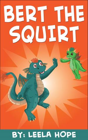 Cover of the book Bert The Squirt by KC Remington