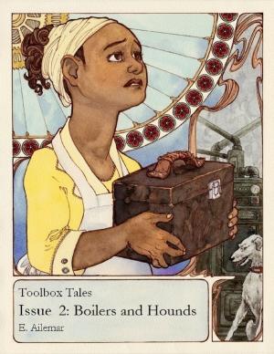 Book cover of Toolbox Tales Issue 2: Boilers and Hounds