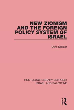 Book cover of New Zionism and the Foreign Policy System of Israel (RLE Israel and Palestine)