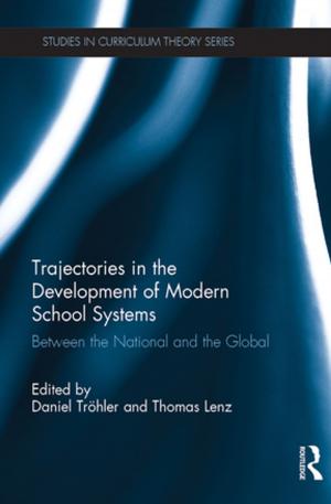Cover of the book Trajectories in the Development of Modern School Systems by Angeliek Van Hout
