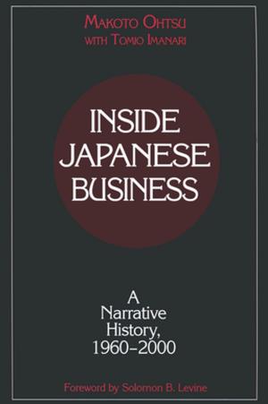 Cover of the book Inside Japanese Business: A Narrative History 1960-2000 by J.L.S. Girling