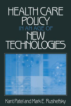 Cover of the book Health Care Policy in an Age of New Technologies by Suzanne Robinson, Kay Dreyfus