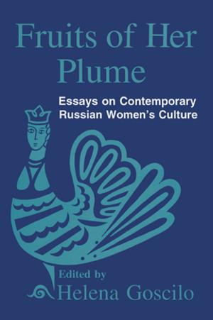 bigCover of the book Fruits of Her Plume: Essays on Contemporary Russian Women's Culture by 