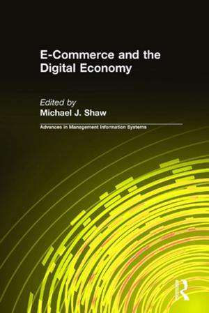 Cover of the book E-Commerce and the Digital Economy by Helen Bound, Karen Evans, Sahara Sadik, Annie Karmel
