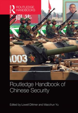 Cover of the book Routledge Handbook of Chinese Security by J. Scott Goble