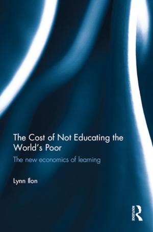 Book cover of The Cost of Not Educating the World's Poor