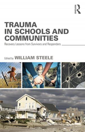 Cover of the book Trauma in Schools and Communities by Barry Wright