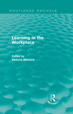 Cover of the book Learning in the Workplace (Routledge Revivals) by Caroline McGrath