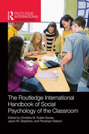 Cover of the book Routledge International Handbook of Social Psychology of the Classroom by Kaliappa Kalirajan, Shashanka Bhide