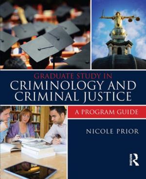 Cover of the book Graduate Study in Criminology and Criminal Justice by Charlotte Child