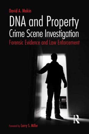 Cover of the book DNA and Property Crime Scene Investigation by Ehrenzweig, Anton