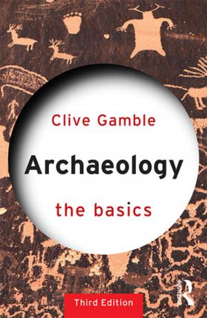 Cover of the book Archaeology: The Basics by David Welch