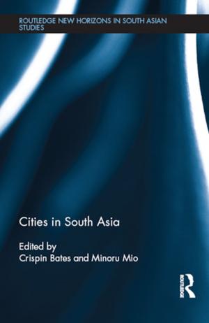 Cover of the book Cities in South Asia by Nicki Newton