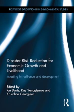 Cover of the book Disaster Risk Reduction for Economic Growth and Livelihood by 