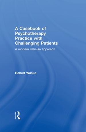 Cover of the book A Casebook of Psychotherapy Practice with Challenging Patients by Nicholas L. Waddy