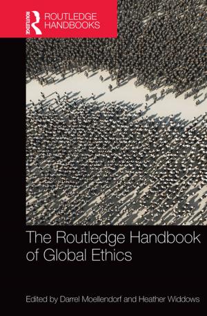 Cover of the book The Routledge Handbook of Global Ethics by John Davies
