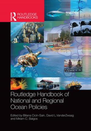 Cover of the book Routledge Handbook of National and Regional Ocean Policies by David Lea