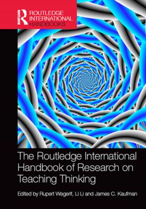 Cover of the book The Routledge International Handbook of Research on Teaching Thinking by Martin J. Dent
