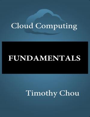 Cover of the book Cloud Computing: Fundamentals by Carl Allen Schoner