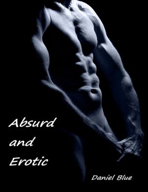 Cover of the book Absurd and Erotic by Zomer Publishing