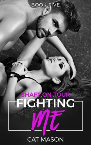 Cover of the book Fighting Me by Cat Mason