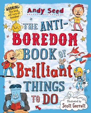 Cover of the book The Anti-boredom Book of Brilliant Things To Do by Mary Hooper