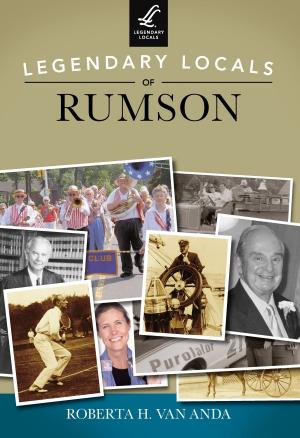 Cover of the book Legendary Locals of Rumson by Janet Rowe