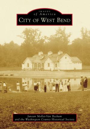 Cover of the book City of West Bend by Charles A. Mills