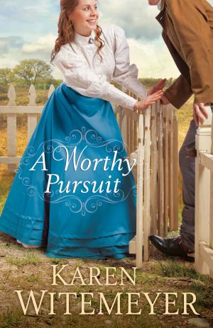 Cover of the book A Worthy Pursuit by Kathleen Morgan