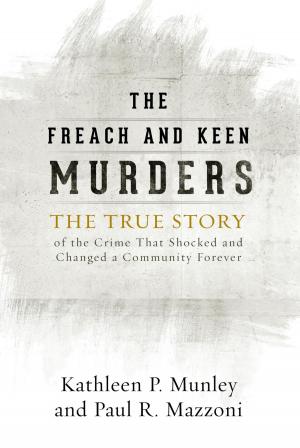 Cover of the book The Freach and Keen Murders by Abigail Johnson