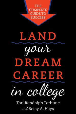 Book cover of Land Your Dream Career in College